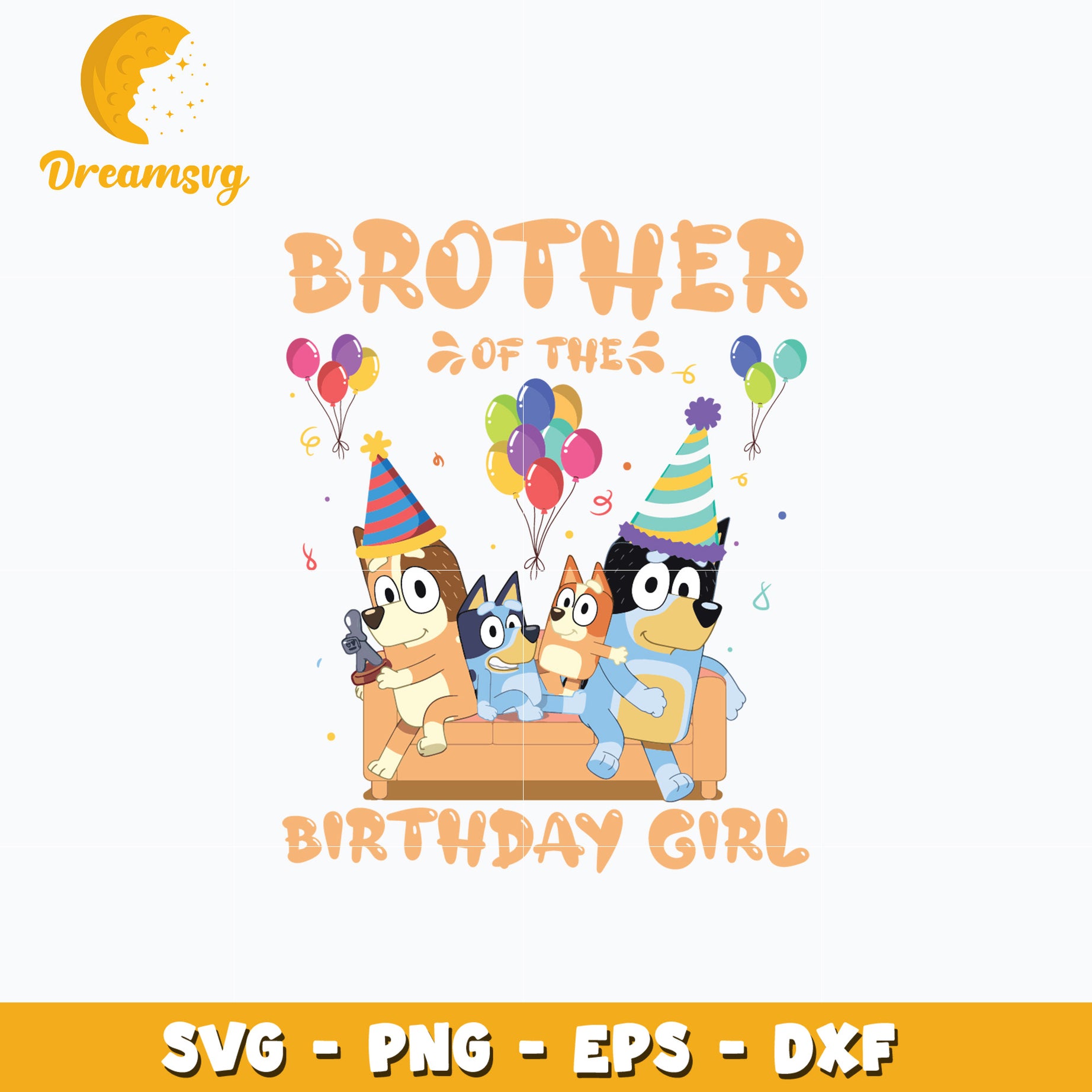 Bluey brother of the birthday girl cartoon svg