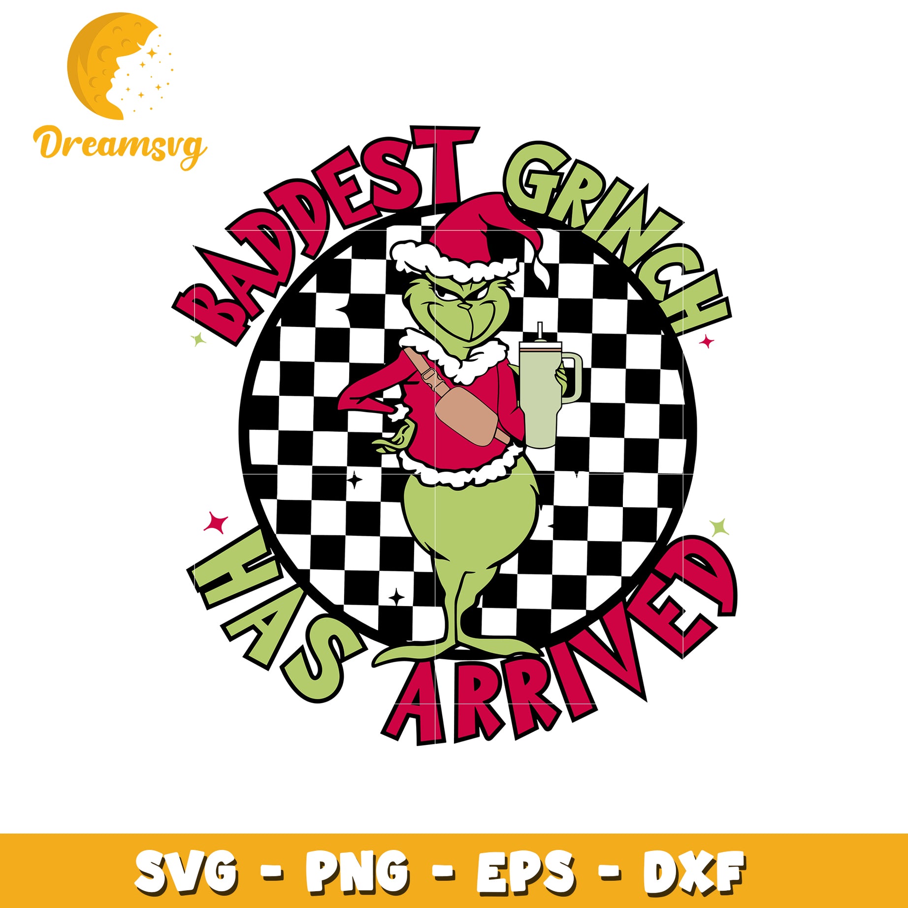 Baddest grinch has arrived svg, grinch santa svg, standley tumbler svg