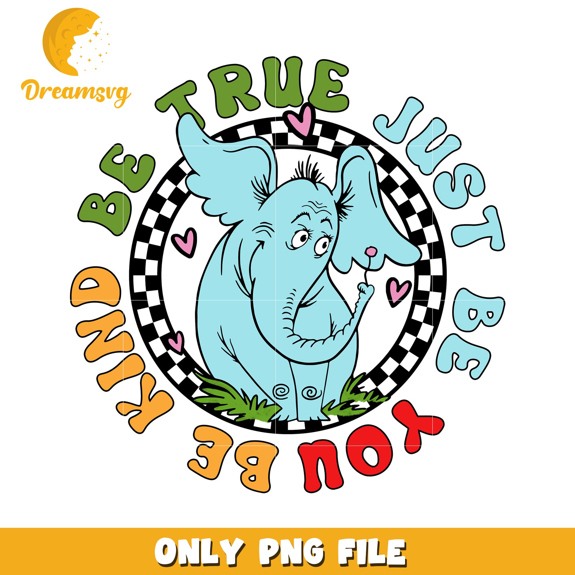 Be Kind PNG True Colors Elephant Design