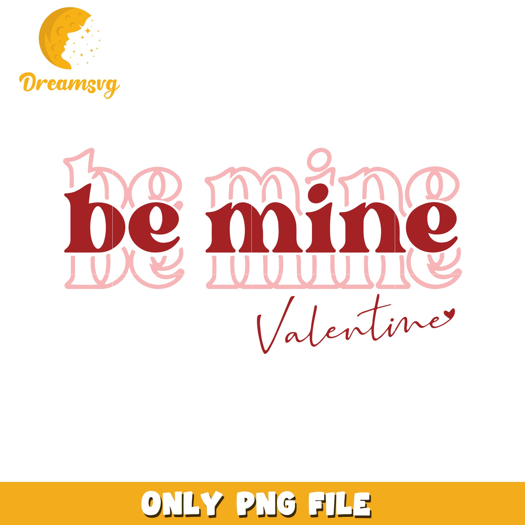 Be Mine Valentine PNG Design