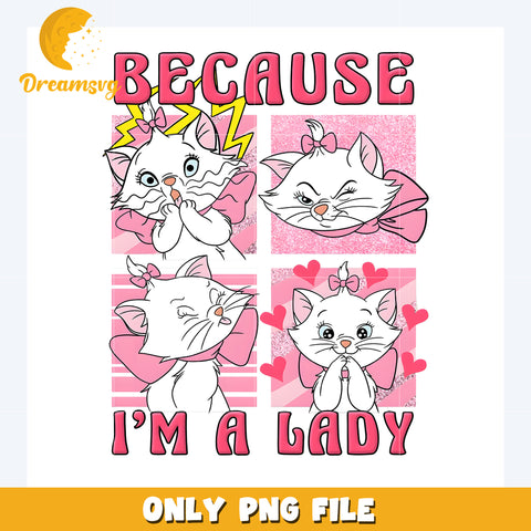 Because i'm a lady png, funny catoons png, cartoon wallpaper png