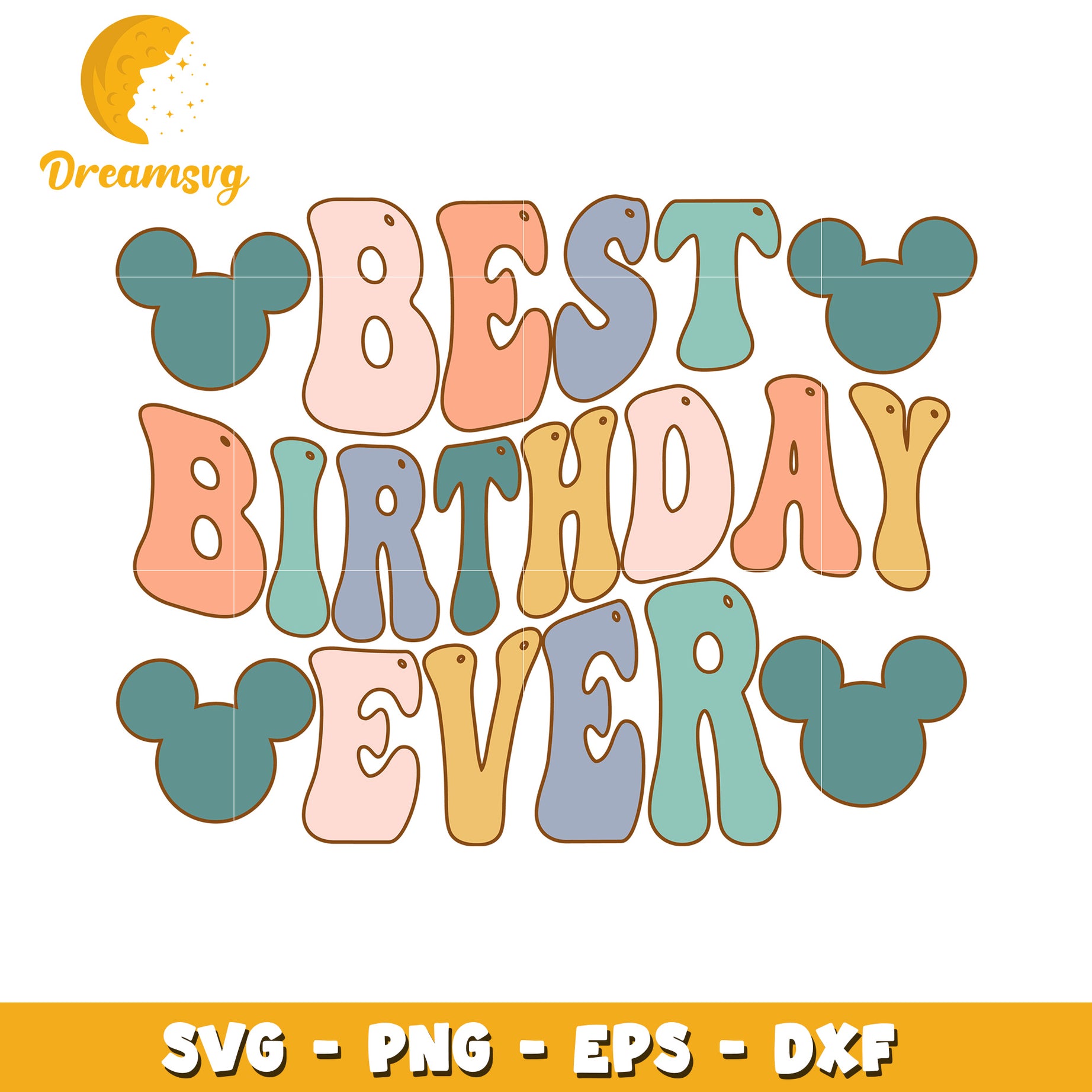 Best Birthday Ever SVG PNG EPS DXF