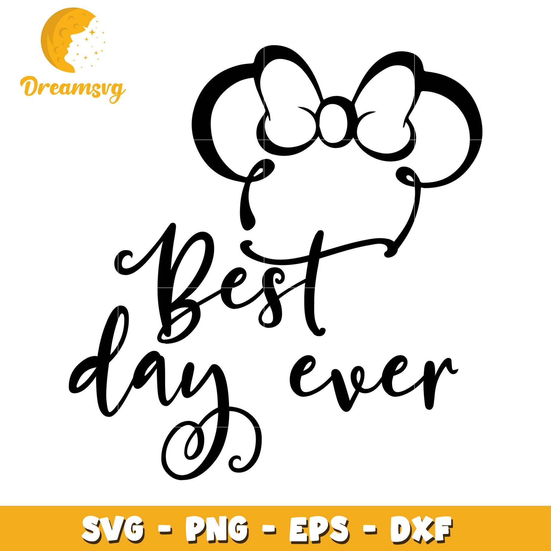 Best Day Ever SVG Cut File