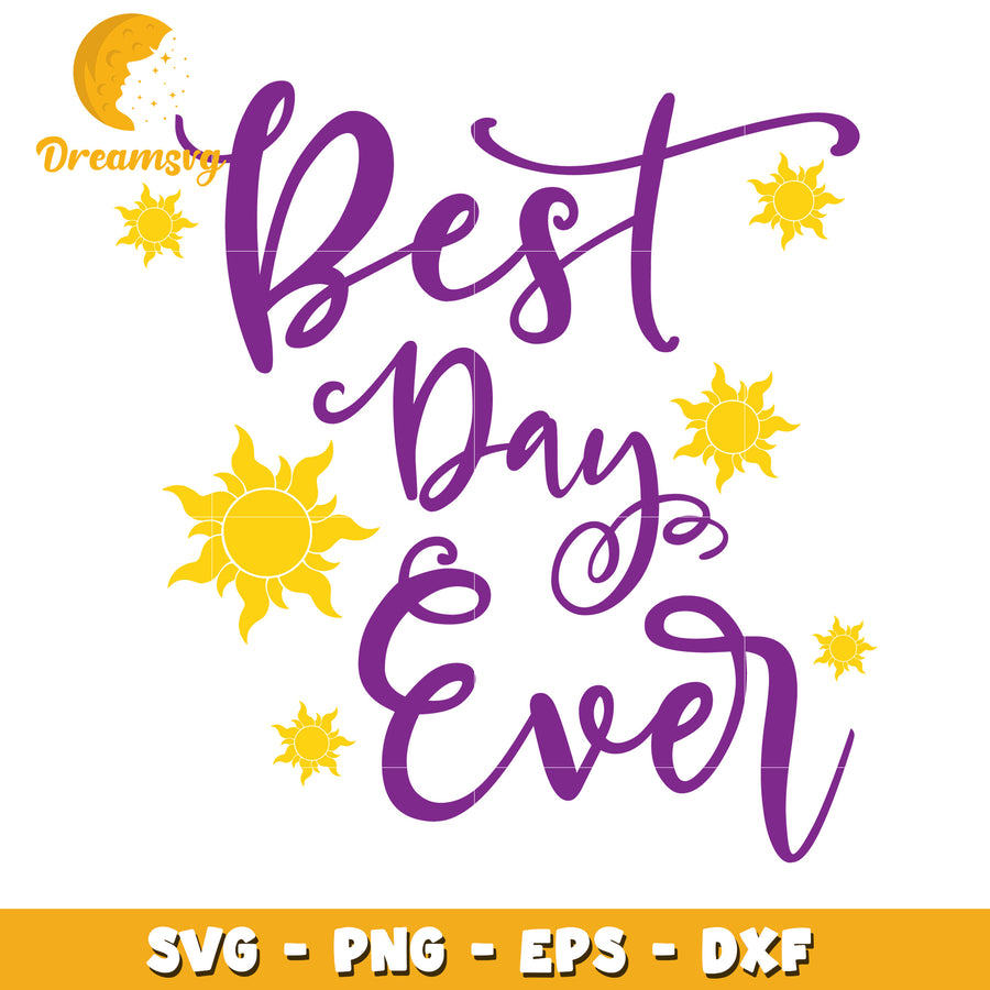 Best Day Ever SVG Design for Happy Moments and Celebrations