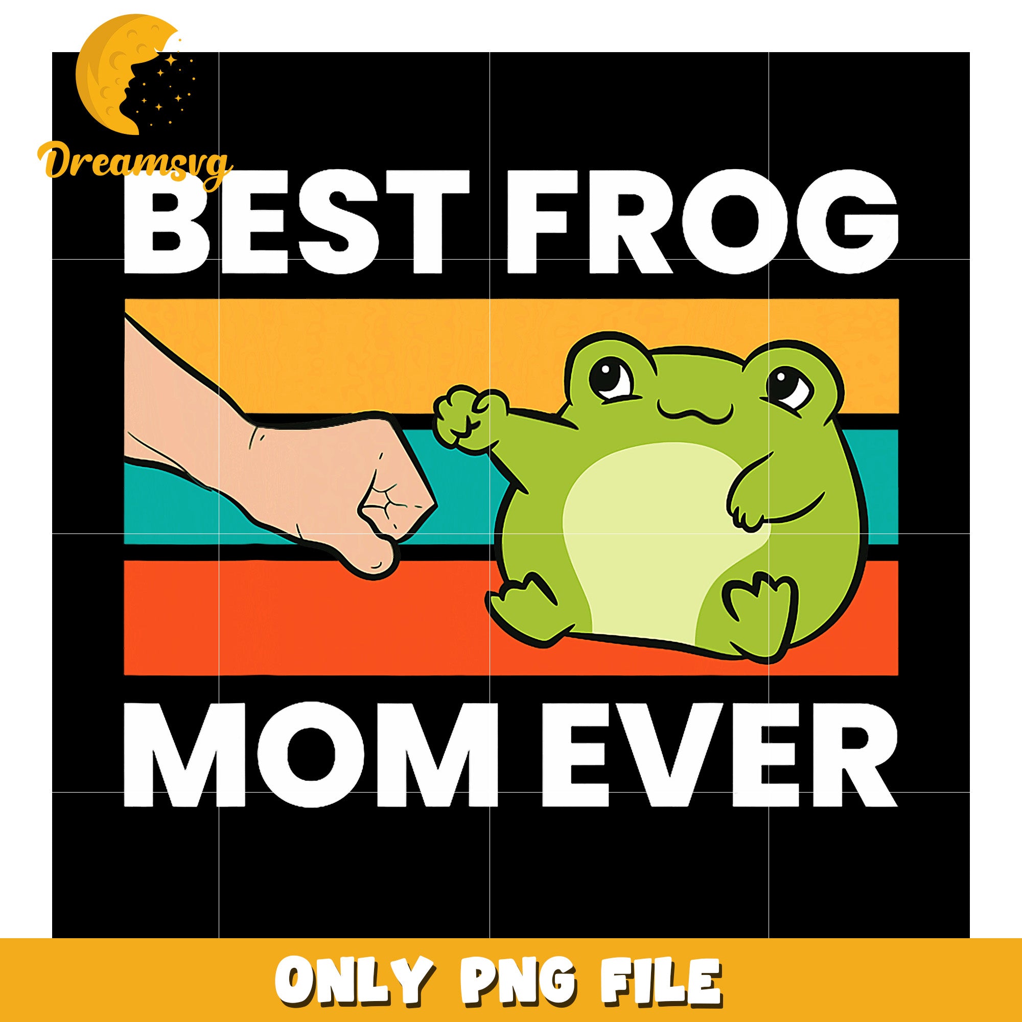 Best Frog Mom Ever PNG Design