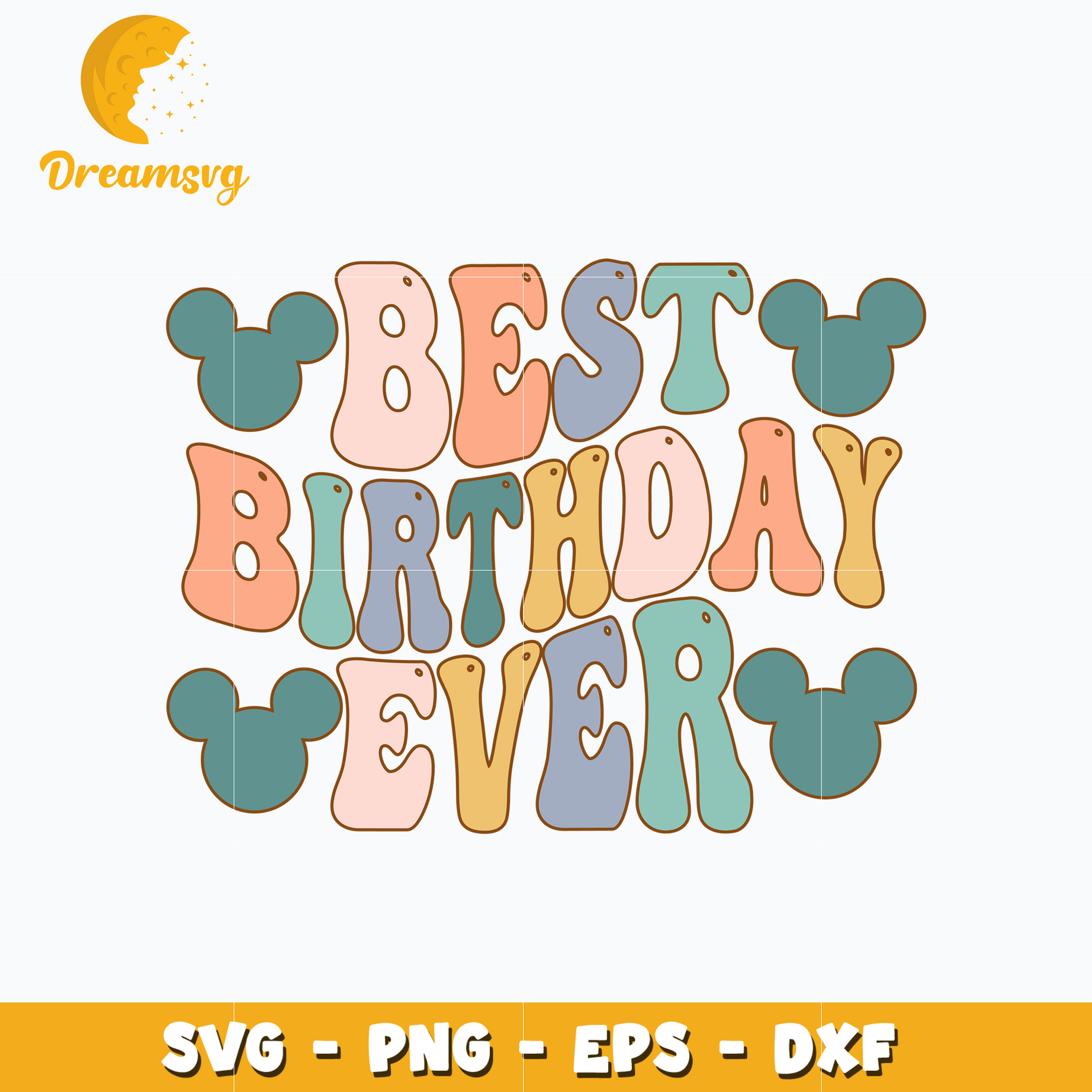 Mickey disney best birthday ever svg
