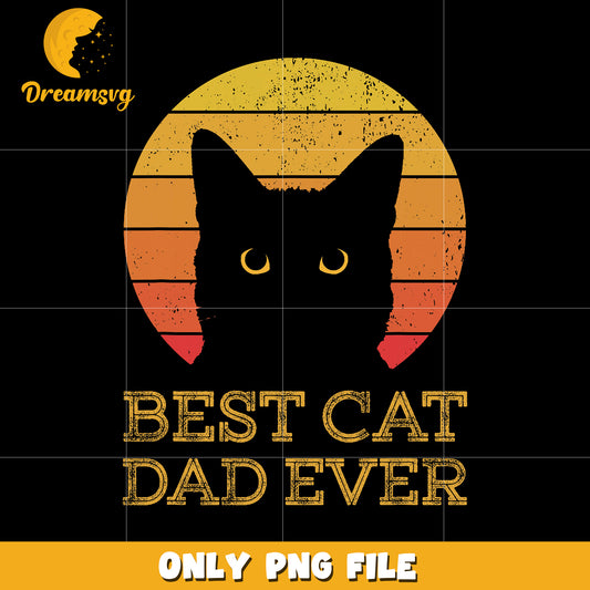 Best cat dad ever png, cat lover png, funny dad png