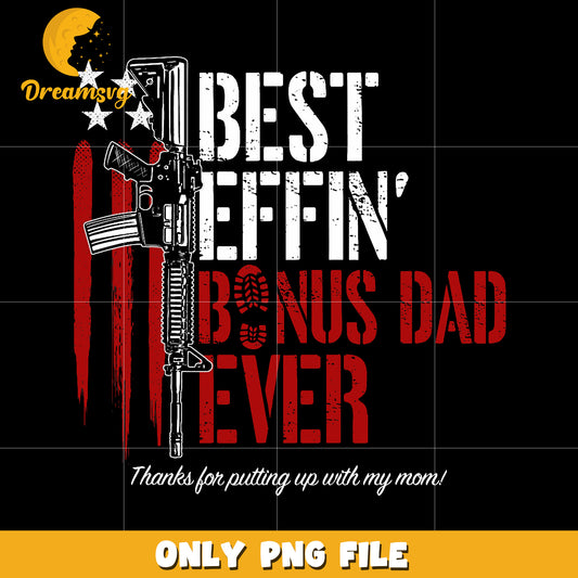 Best effin bonus dad ever png, effin dad png, stepdad png