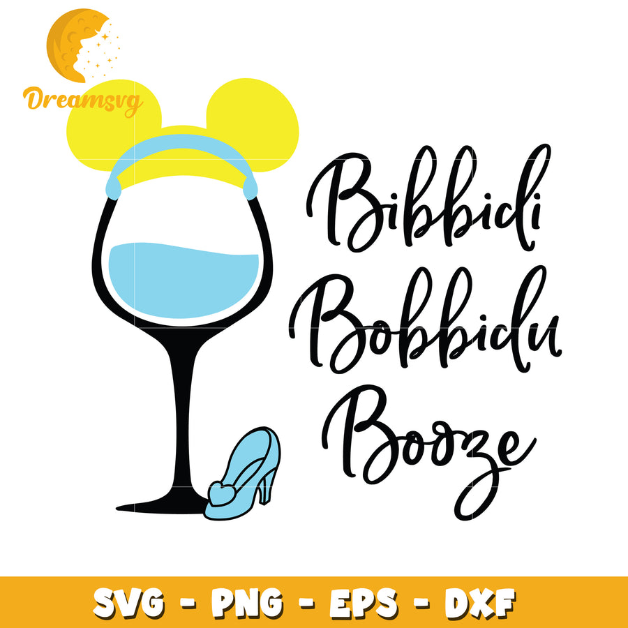 Bibbidi Bobbidi Booze SVG Cut File
