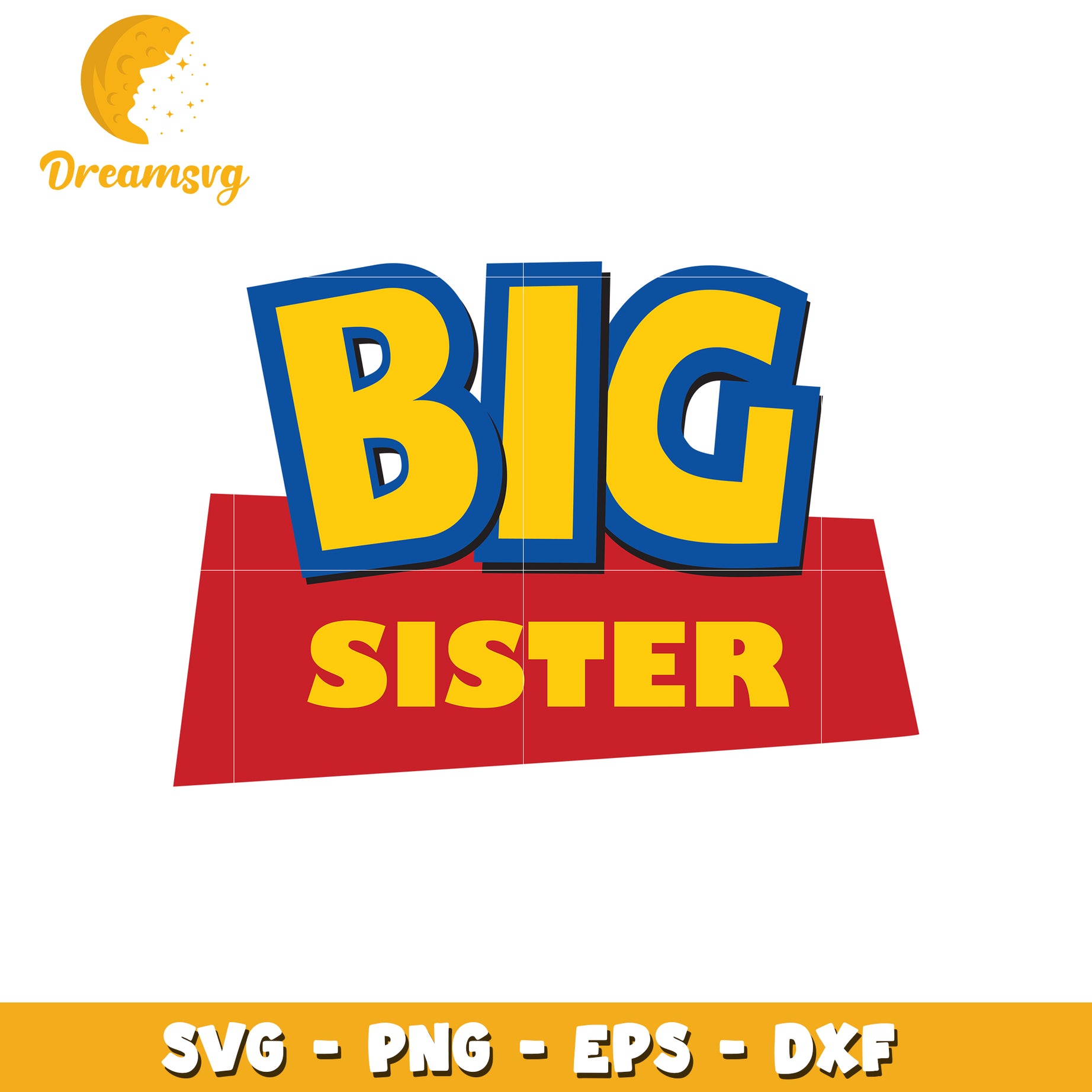 Big Sister SVG PNG EPS DXF Cut File