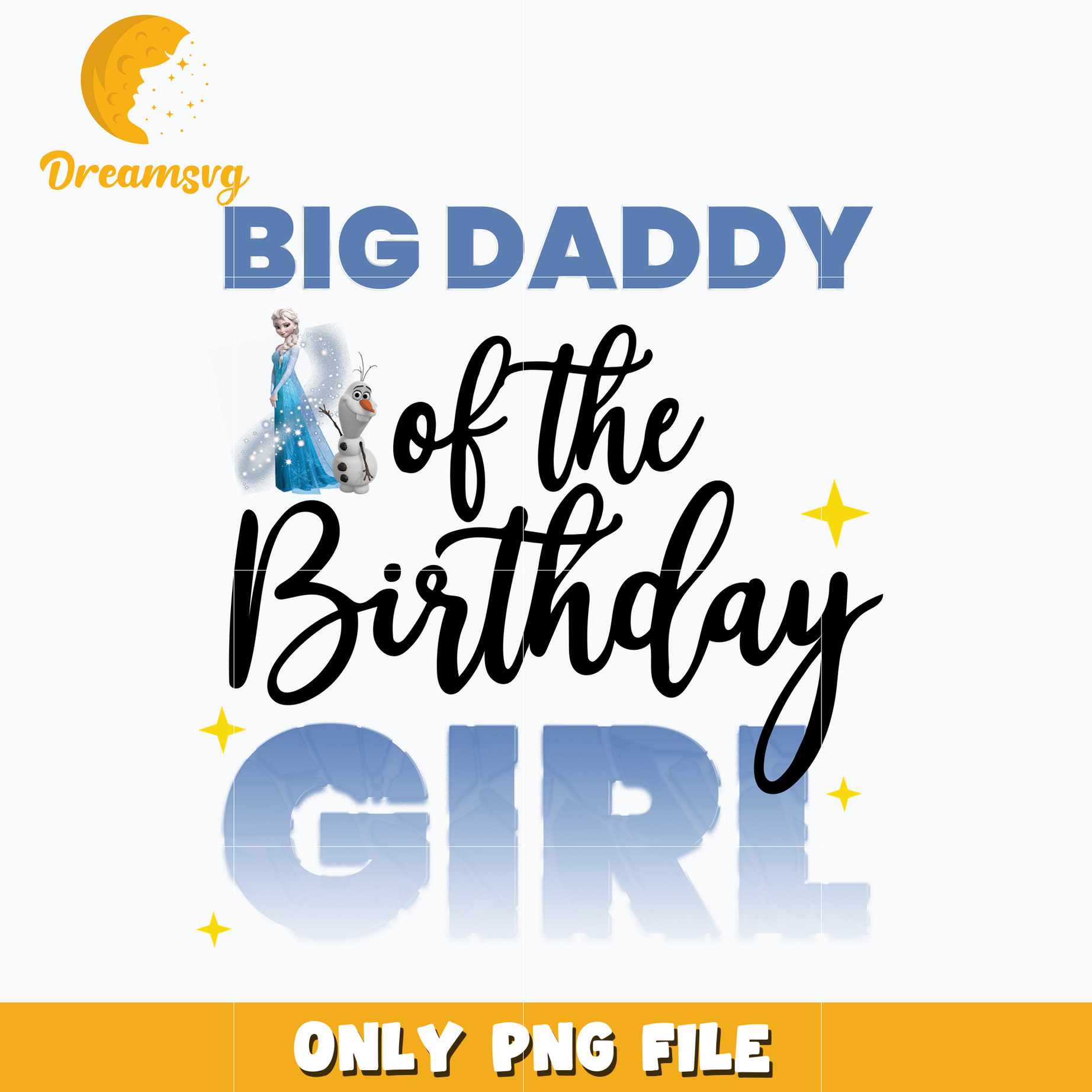 Disney elsa big daddy of the birthday girl png