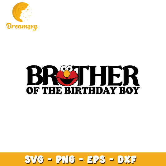 Birthday Boy Brother SVG Cut File