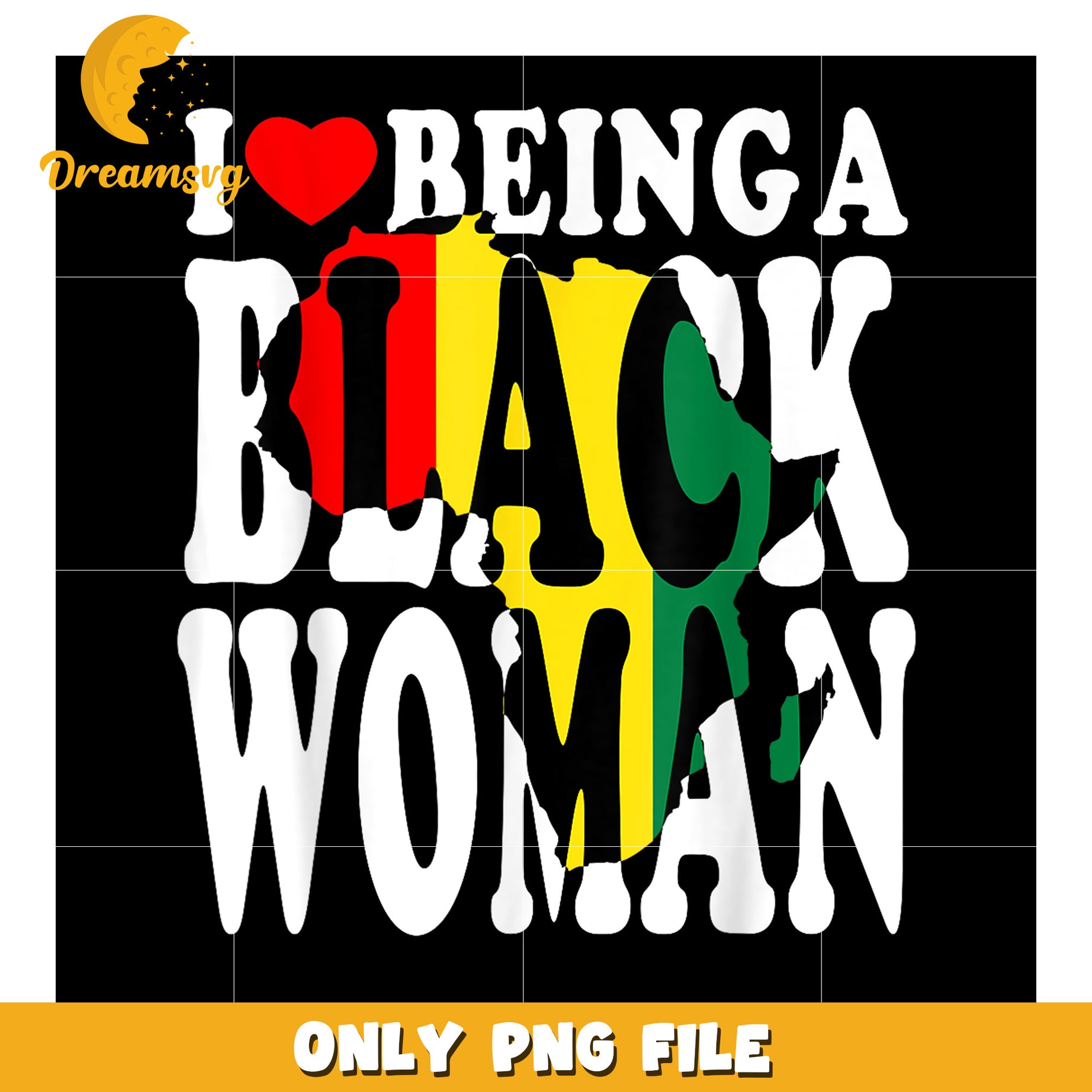 Black Woman PNG I Love Being A Black Woman