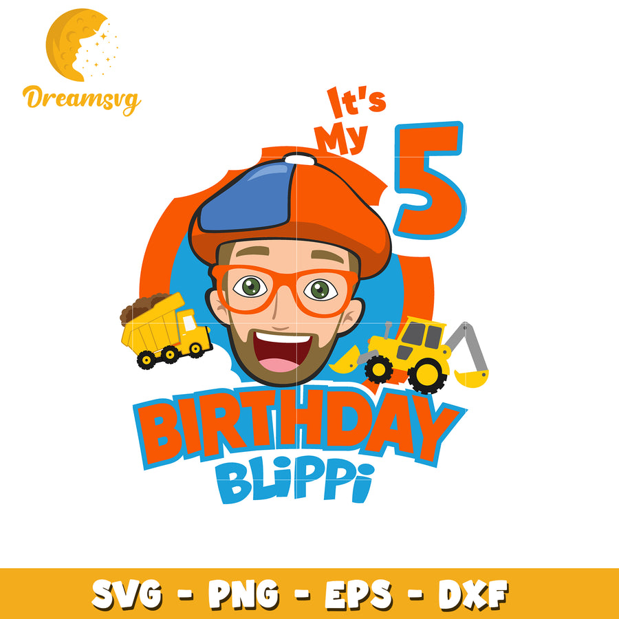 Blippi 5th Birthday SVG PNG EPS DXF