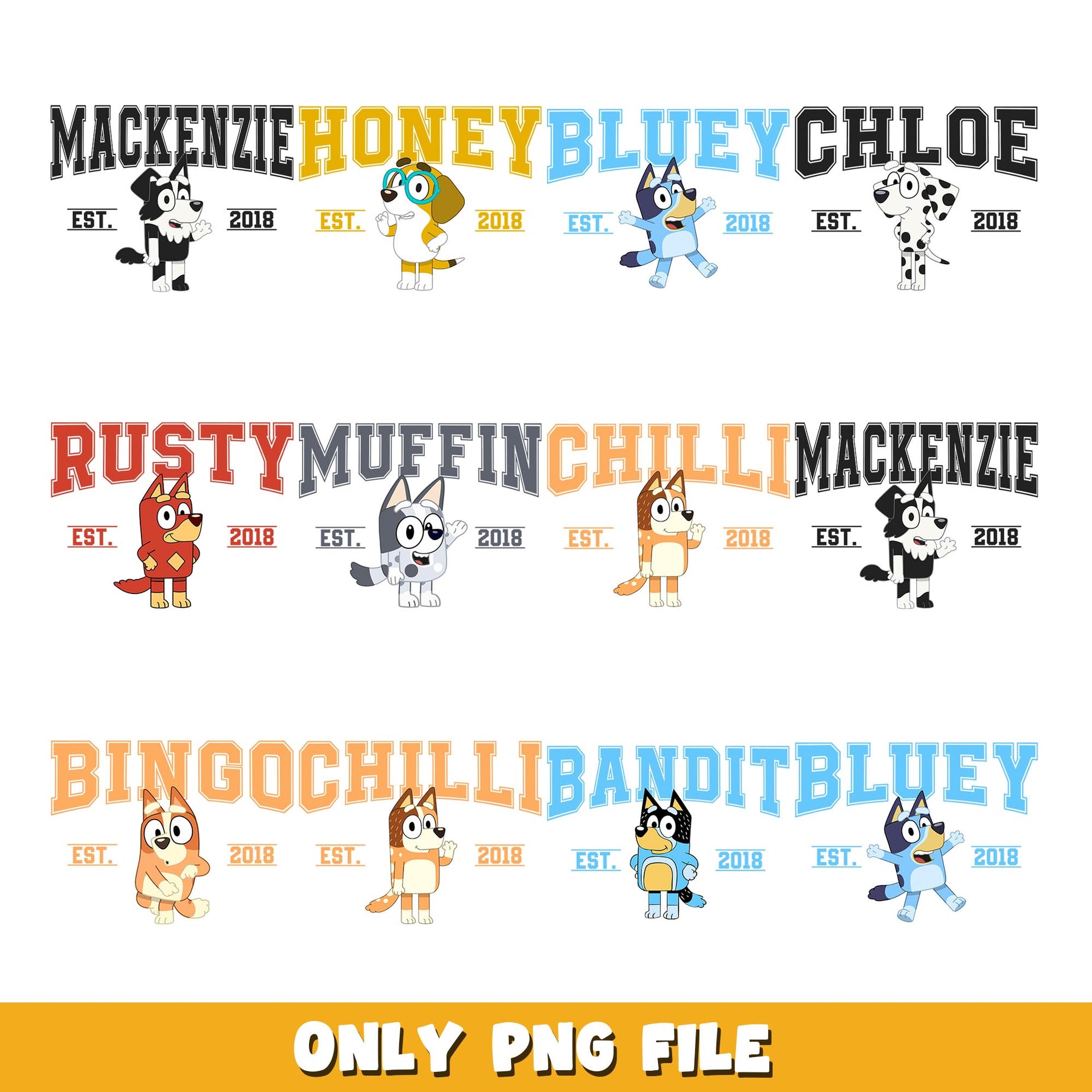 Bluey and friends est 2018  png, Bluey bundle png, cartoon png 