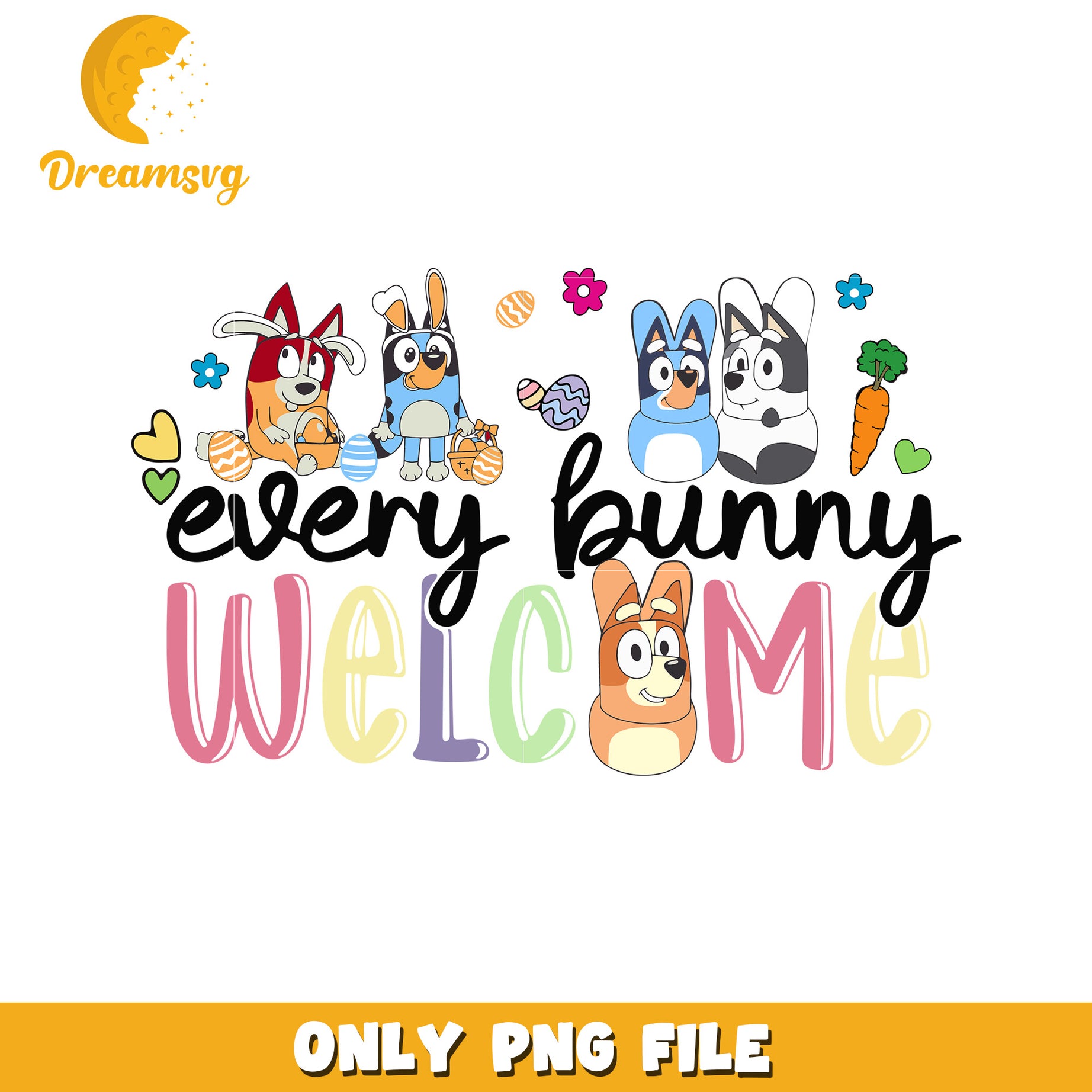 Bluey every bunny welcome png, easter eggs png, bluey png