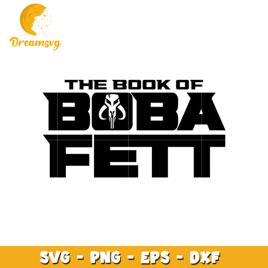 Boba Fett SVG PNG EPS DXF Files