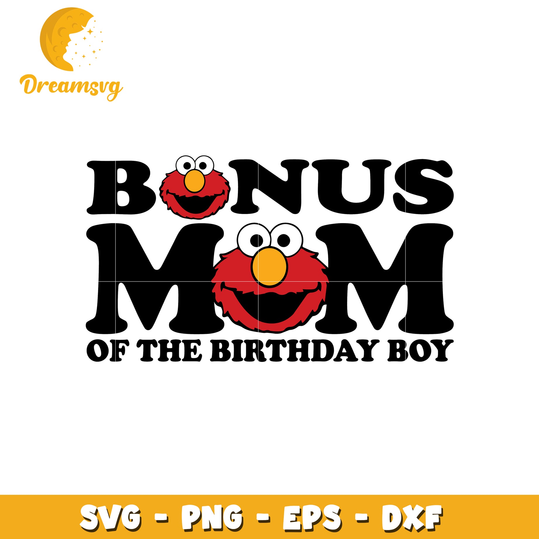 Bonus Mom Elmo SVG Birthday Boy