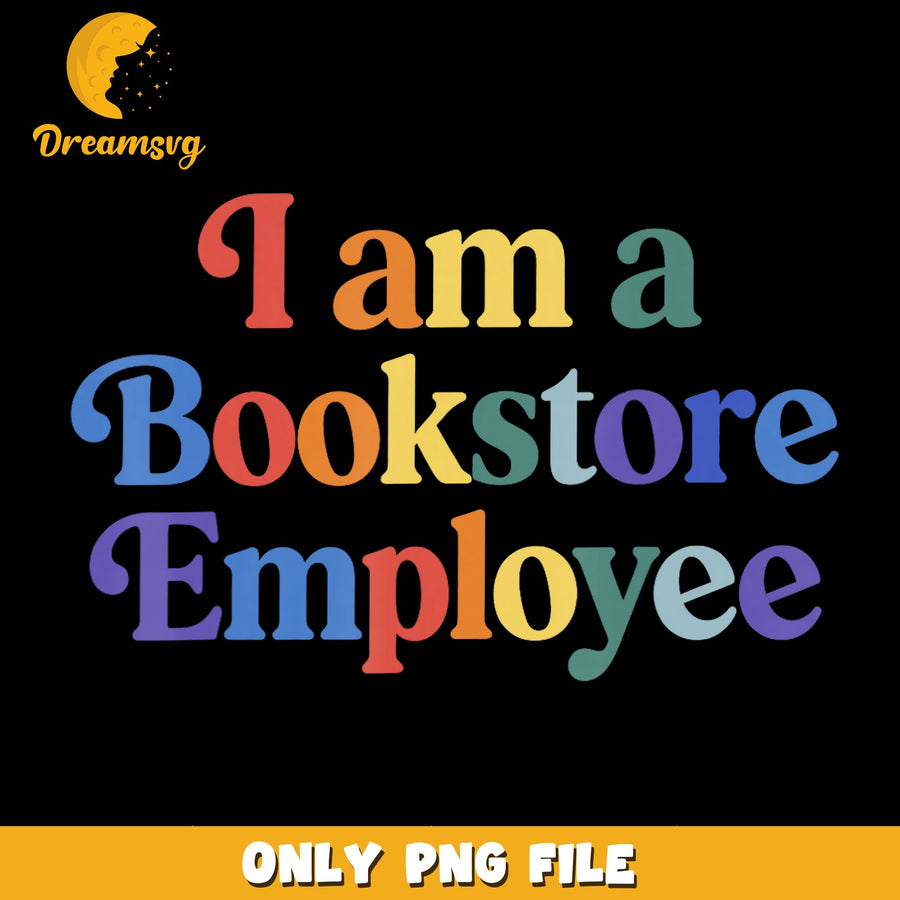 Bookstore Job PNG, Employee Humor Design, Fun Quote PNG