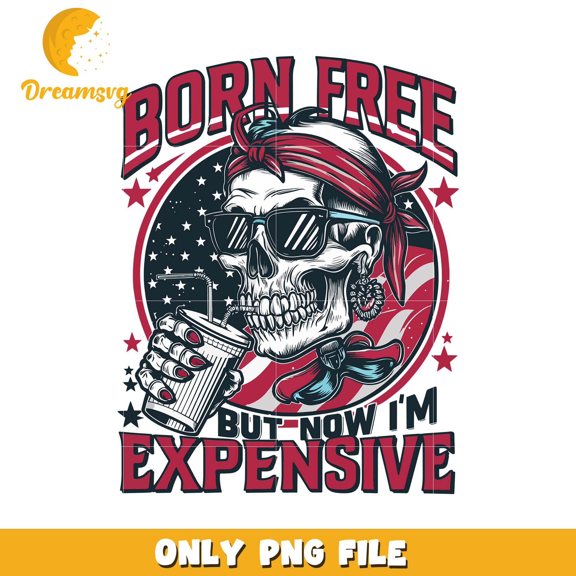 Born free but now i expensive png, independence day png, usa pride png