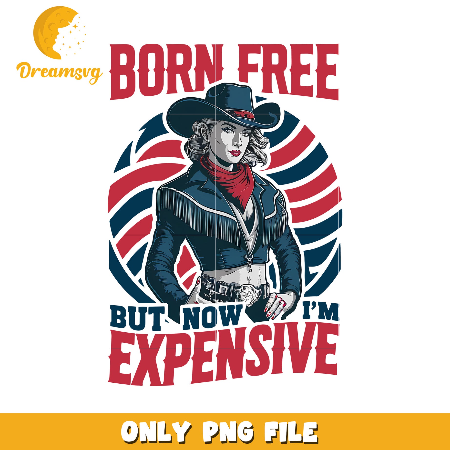 Born free but now im expensive png, funny attitude quote png, sassy saying png