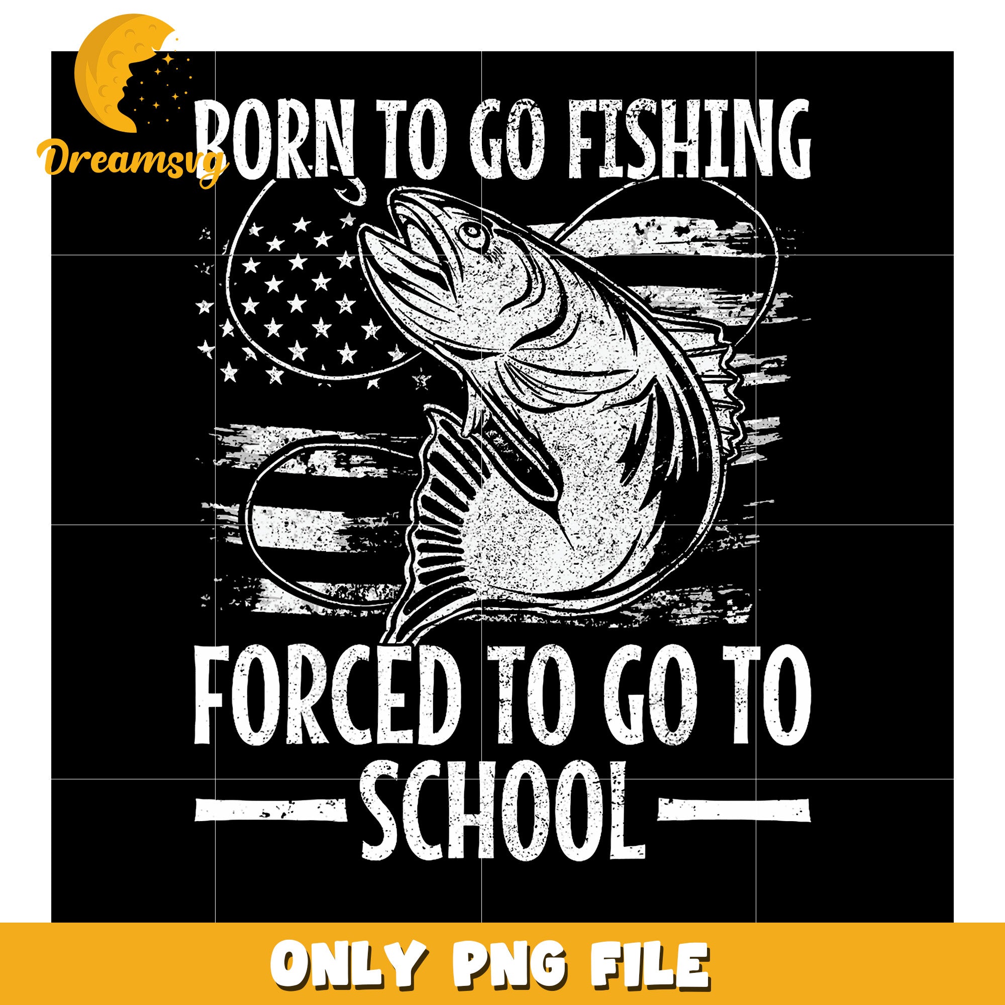 Born to Fish Forced to School PNG