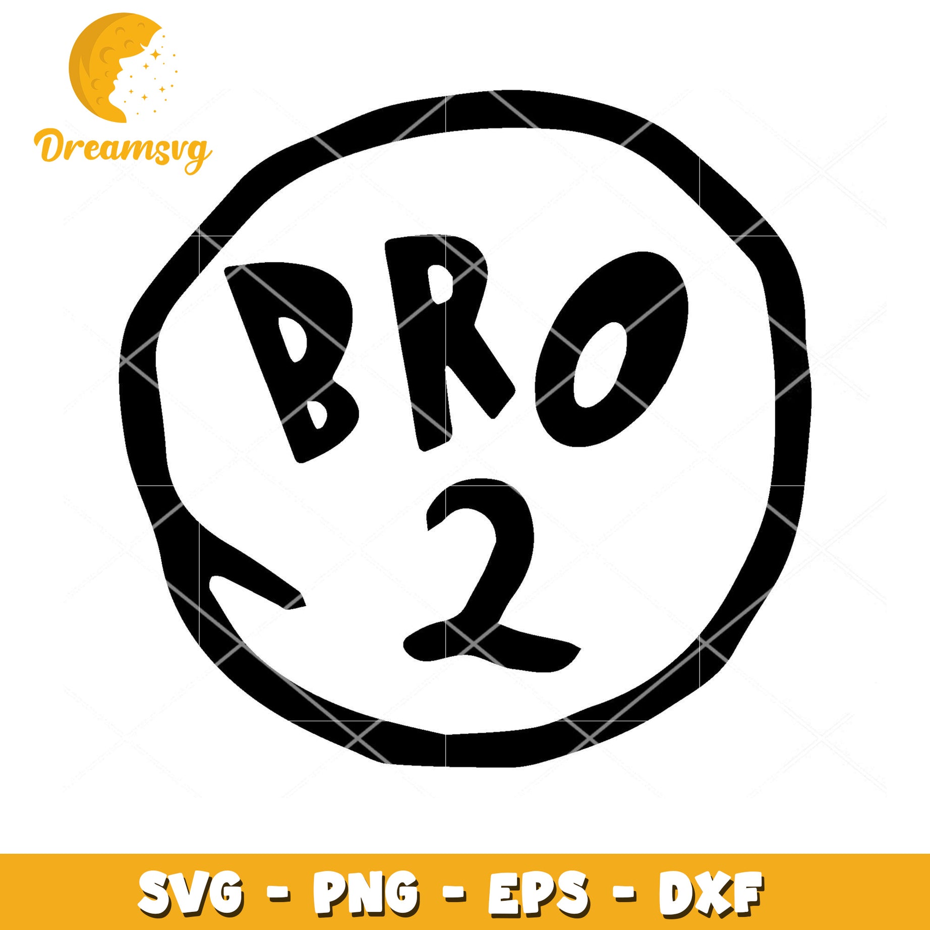 Bro 2 SVG Cut File Instant Download