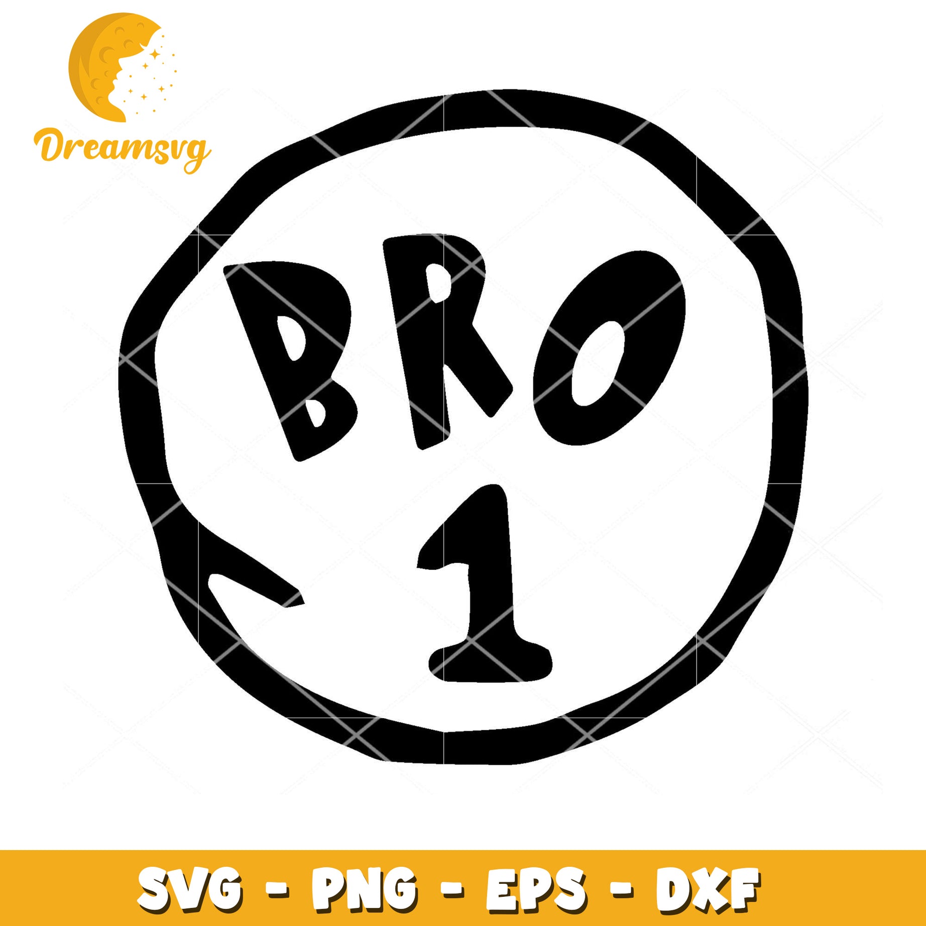 Bro Number 1 SVG Cut File