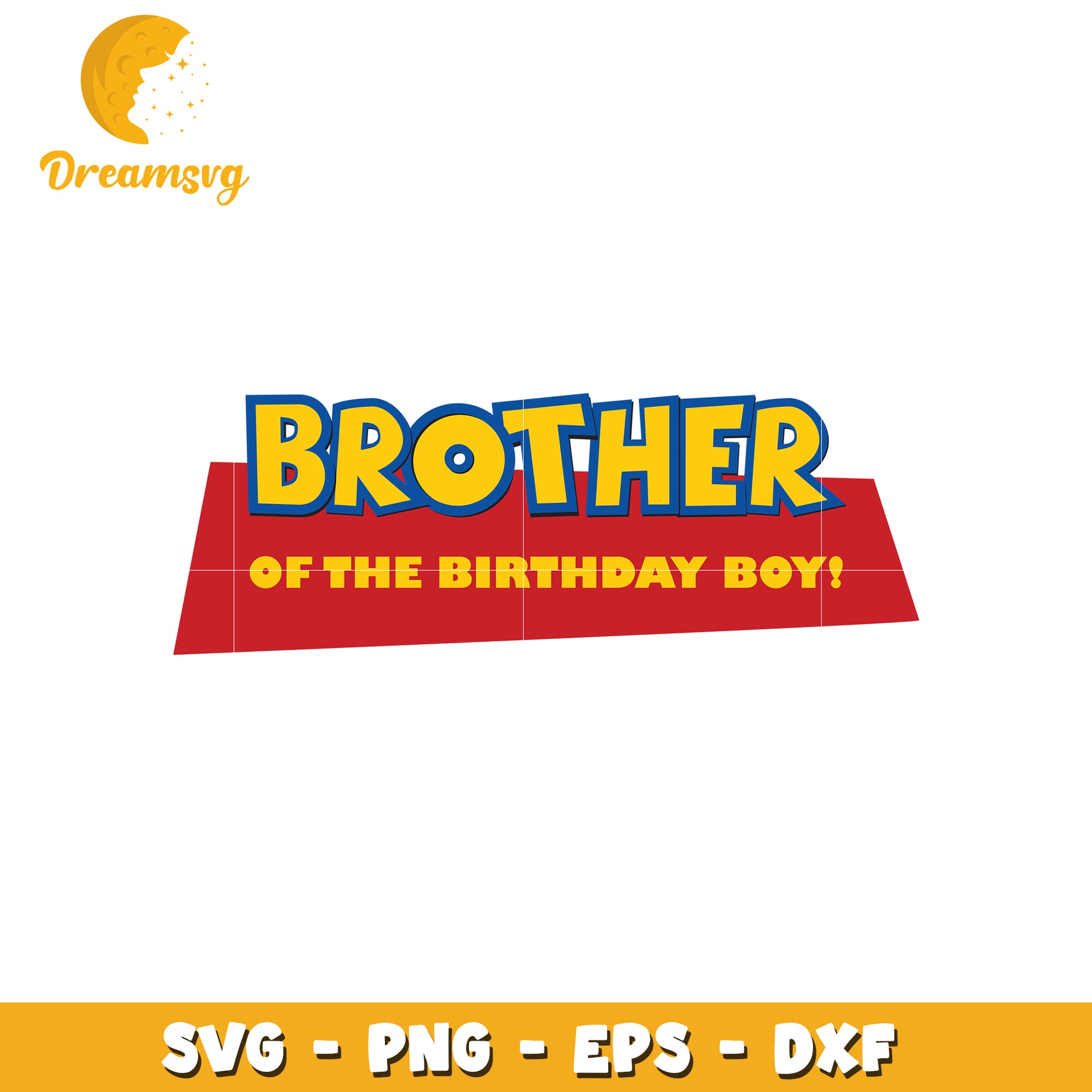 Brother Birthday Boy SVG Cut File
