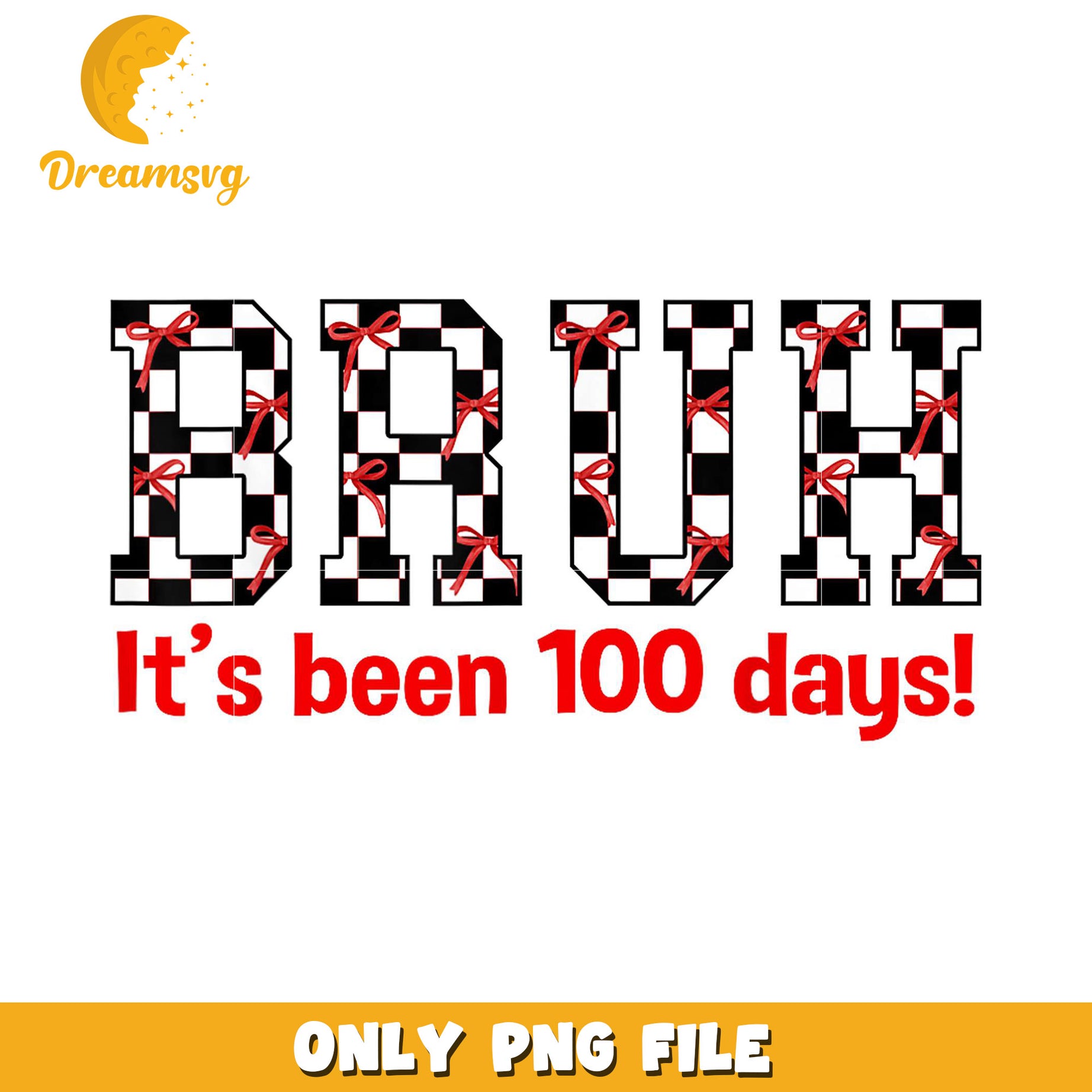 Bruh 100 Days PNG Design