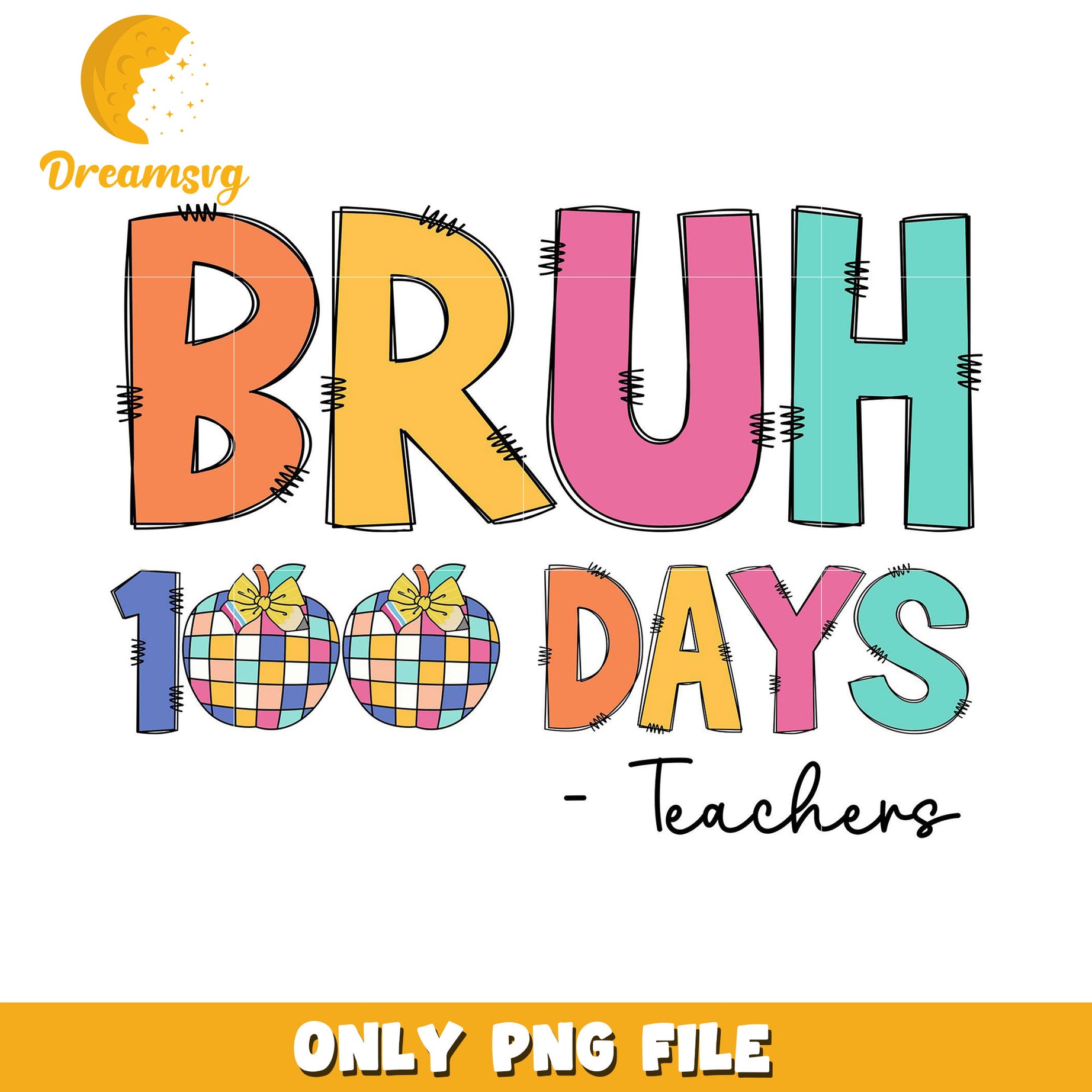 Bruh 100 Days Teacher PNG