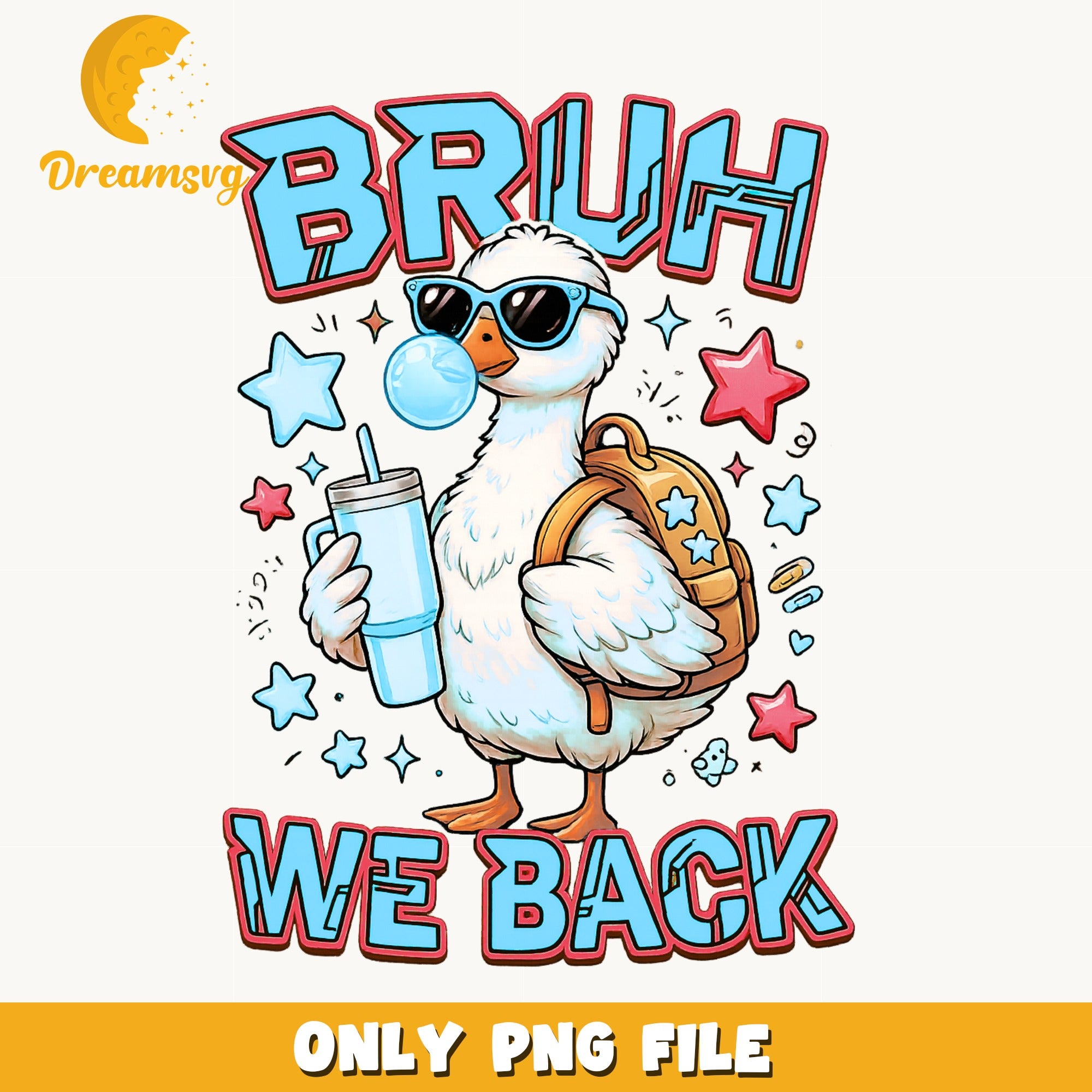 Bruh We Back Duck Back To School PNG, Funny Duck PNG, School PNG