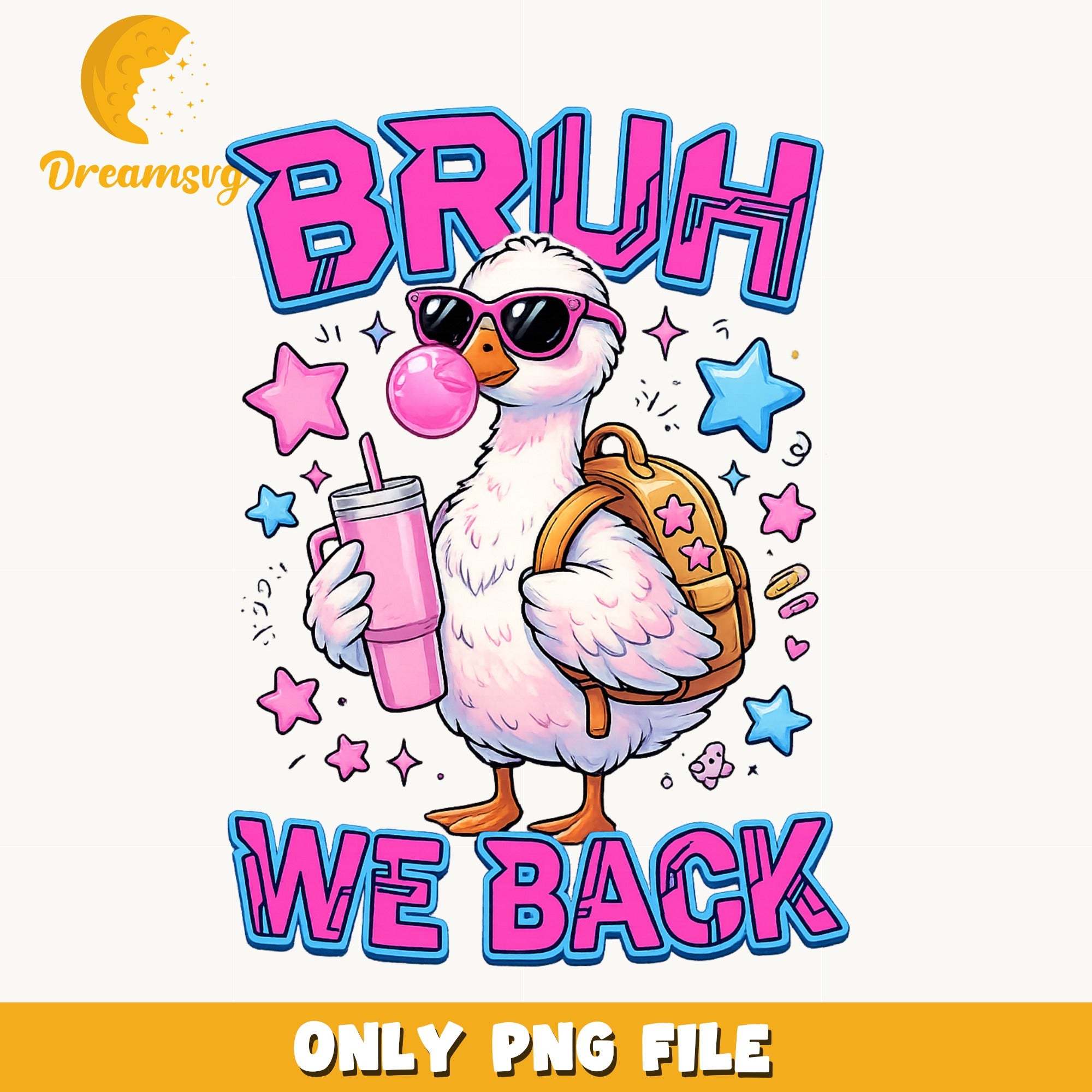 Bruh We Back Duck PNG, Back To School PNG, Funny Duck PNG