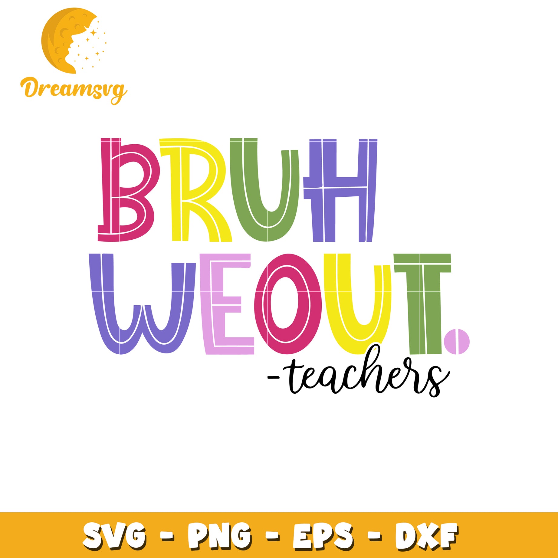 Bruh we out teachers font design svg, teacher svg, font svg