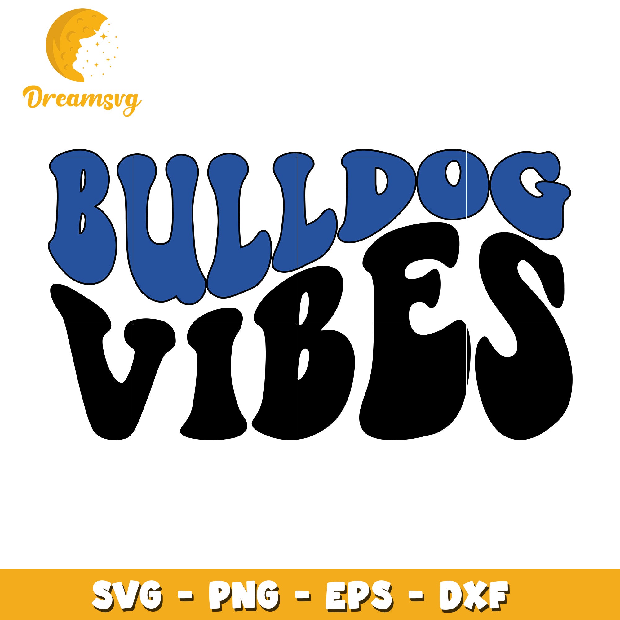 Bulldog Vibes SVG Cut File