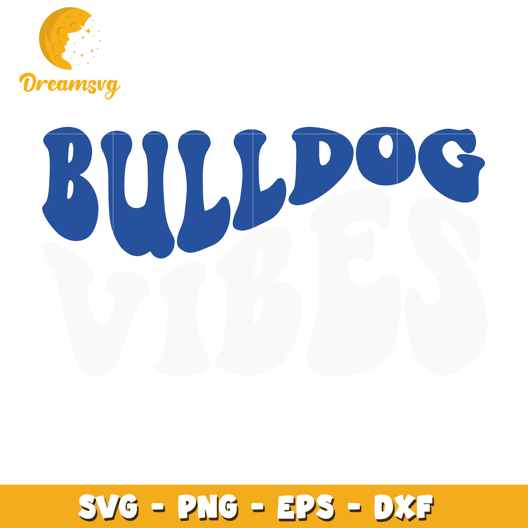 Bulldog Vibes SVG PNG EPS DXF