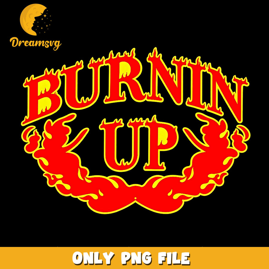 Burnin Up Flame Text Design PNG, Fire Letter Style, Retro PNG
