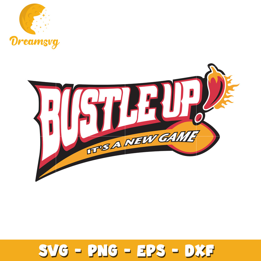 Bustle Up SVG Design Fun New Game Theme Graphic Downloadable File