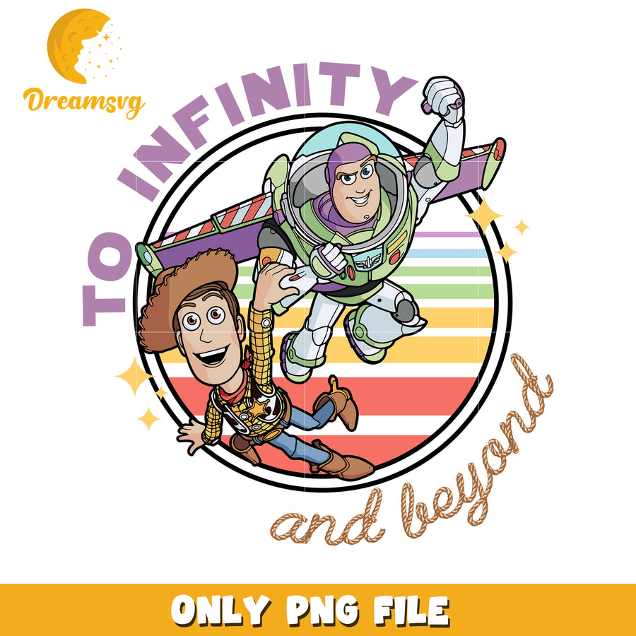 Buzz and Woody To Infinity and Beyond PNG Design