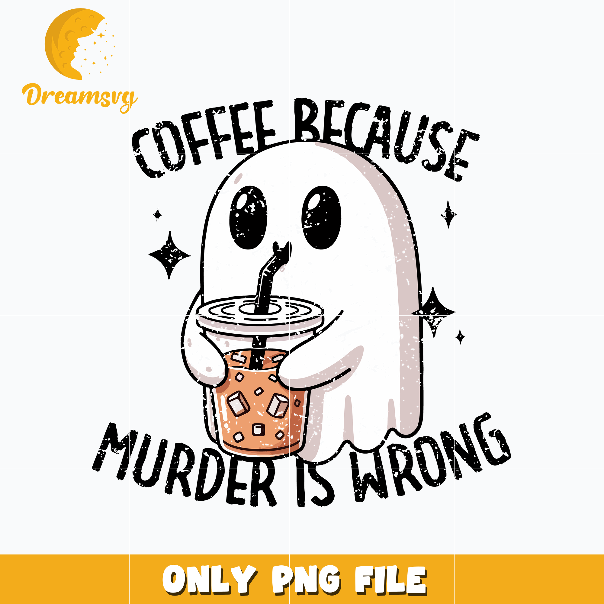 Coffee Because Murder Is Wrong png – DreamSVG Store