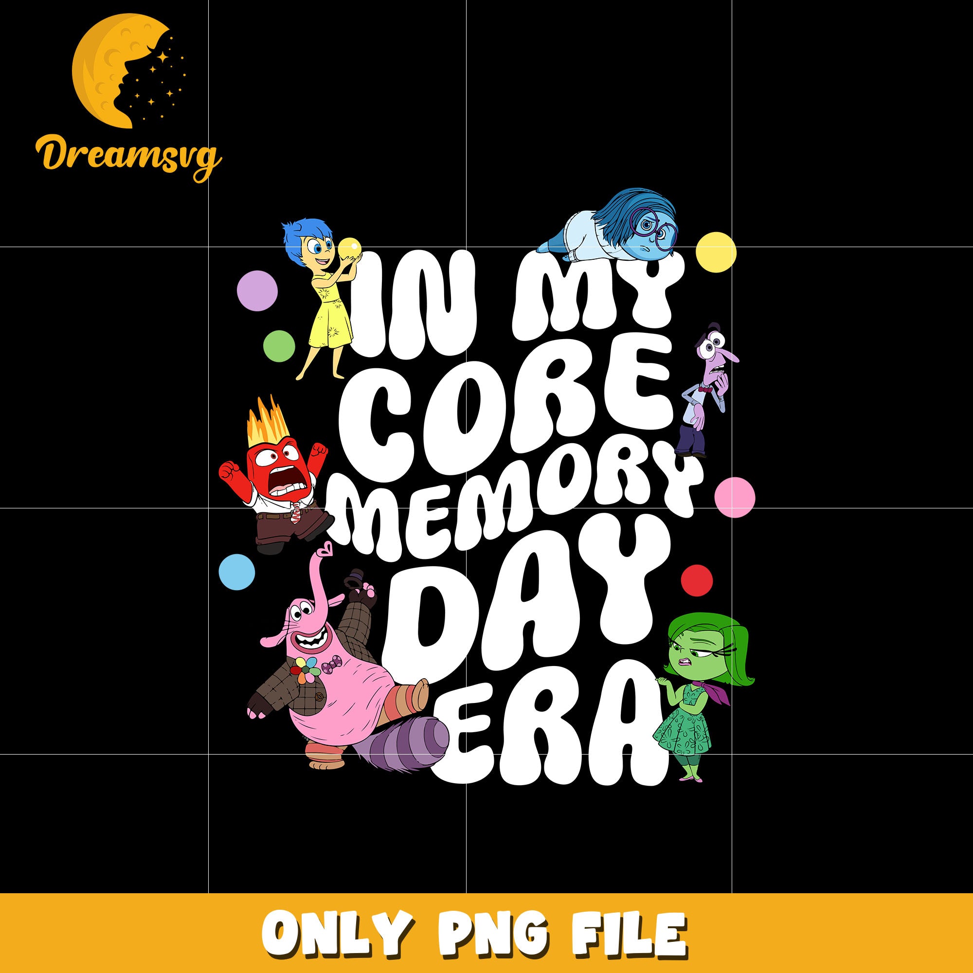 In my core memory day era design png – DreamSVG Store