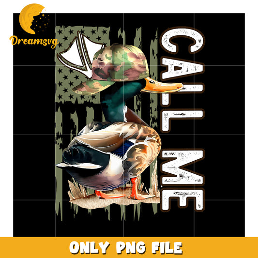 Camouflage Duck Call Me PNG Design
