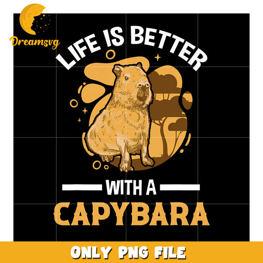 Capybara PNG Life is Better with a Capybara