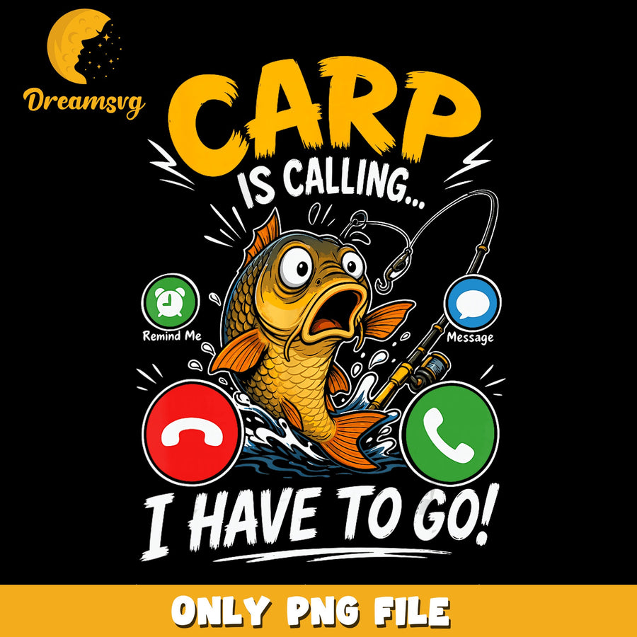 Carp Fishing PNG, Funny Quote Design, Humor Art PNG