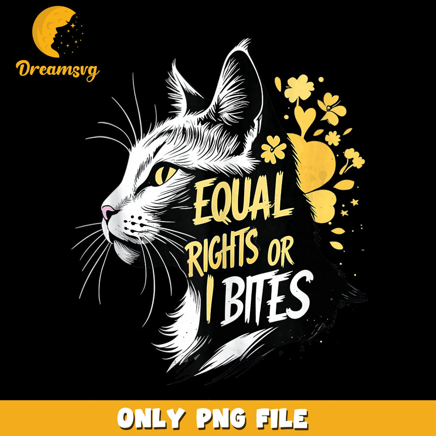 Cat Design PNG, Equal Rights Theme, Funny Quote PNG