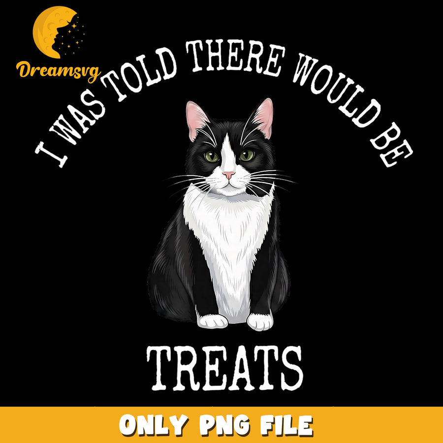 Cat Treats PNG, Humorous Saying, Fun Design PNG