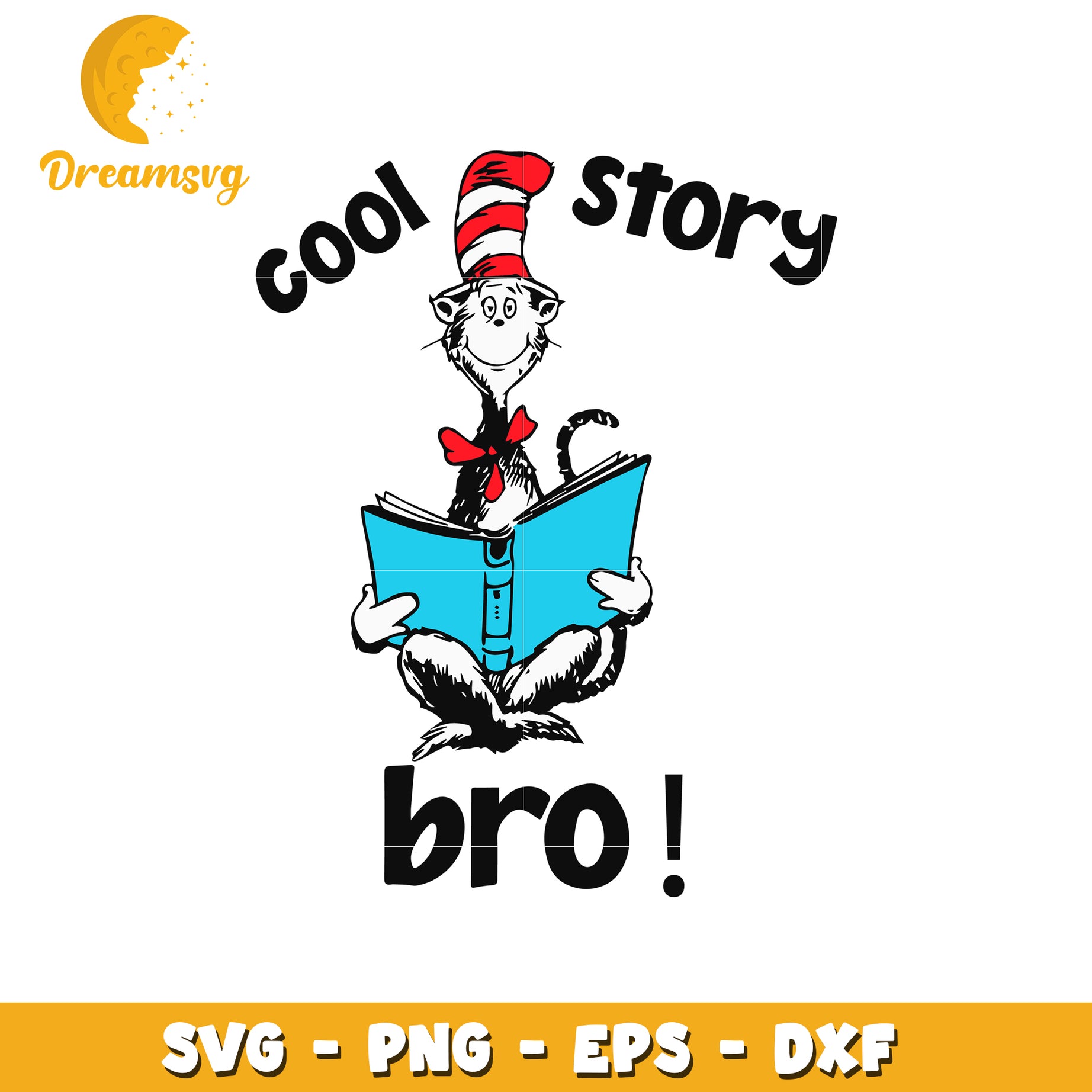 Cat in the hat cool story bro svg, cat in the hat svg, cool story bro svg