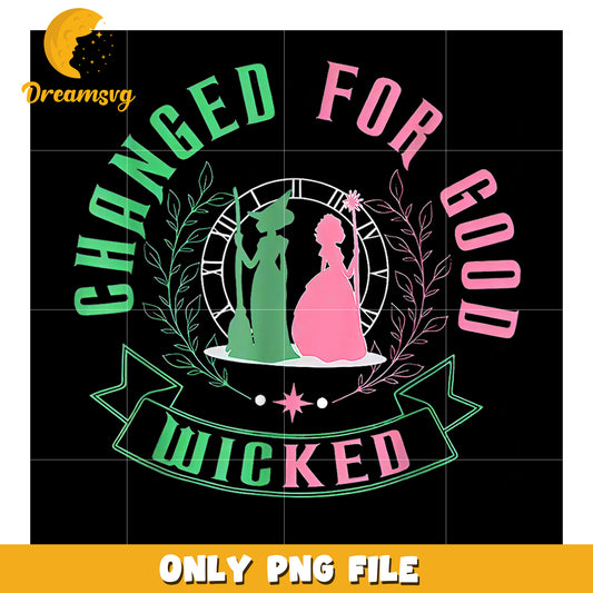 Changed for good png, movie hype png, wicked friends png