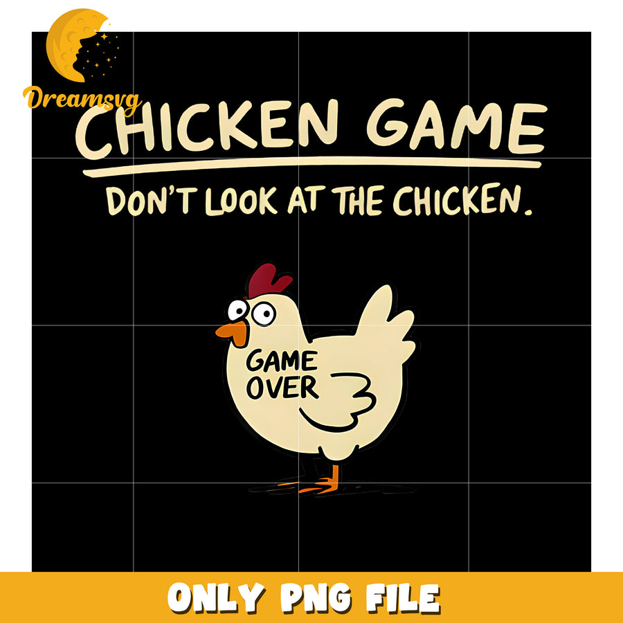 Chicken Game Don'T Look At The png, hilarious quotes png, funny chicken png