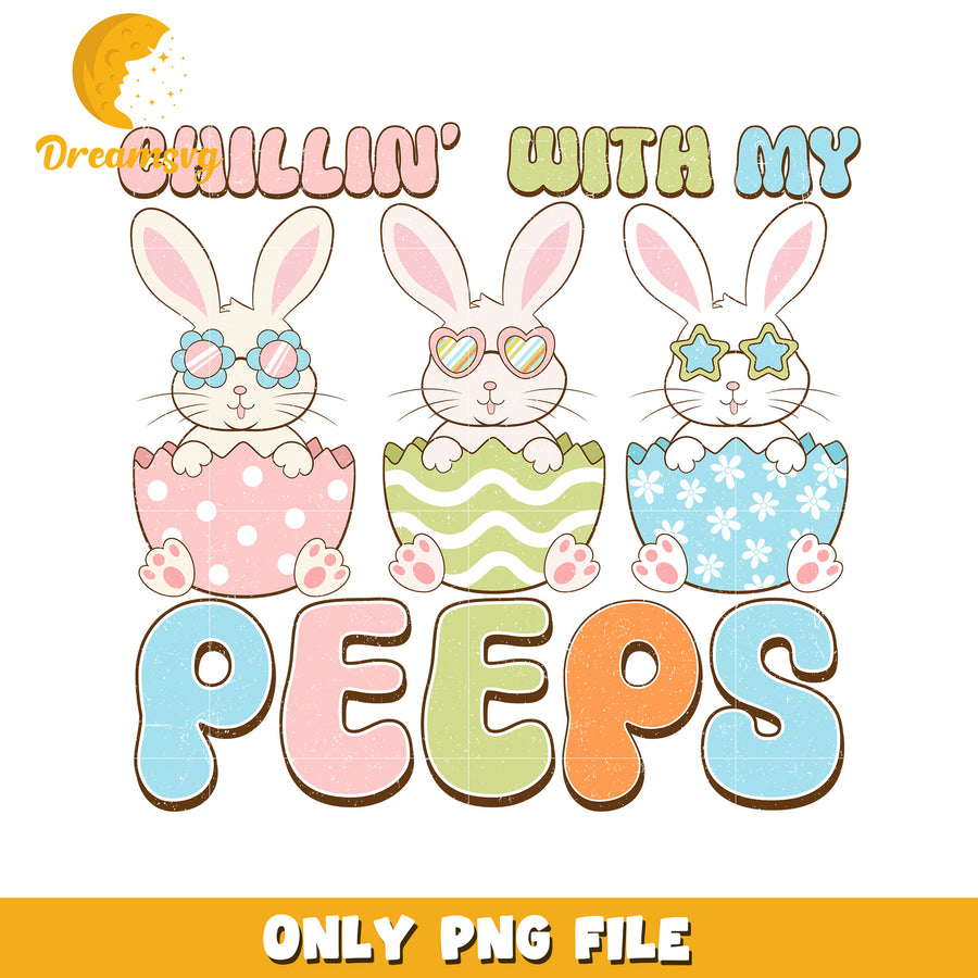 Chillin' with My Peeps Easter Bunny PNG